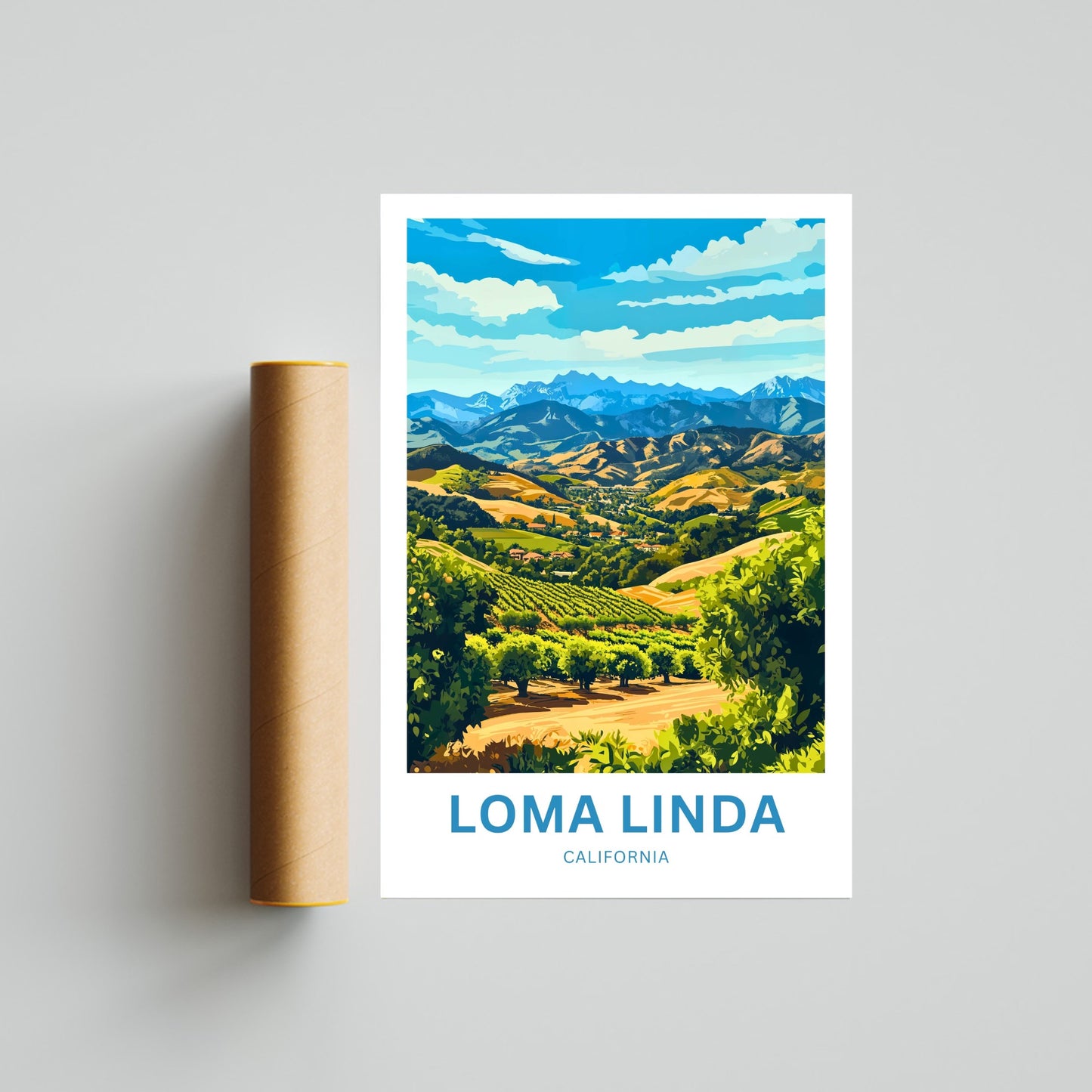 Loma Linda Travel Poster  - California Captivating Valley