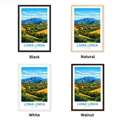 Loma Linda Travel Poster  - Captivating Nature’s Harmony