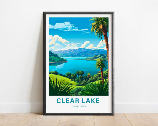 Clear Lake Travel Print - Clear Lake poster, California Wall Art, Framed present, Gift California Present - TravelTreasureCo