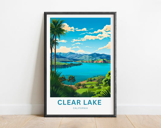 Clear Lake Travel Print - Clear Lake poster, California Wall Art, Framed present, Gift California Present - TravelTreasureCo