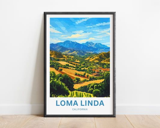 Loma Linda Travel Poster  - Captivating Tranquil Rolling Hills Horizons