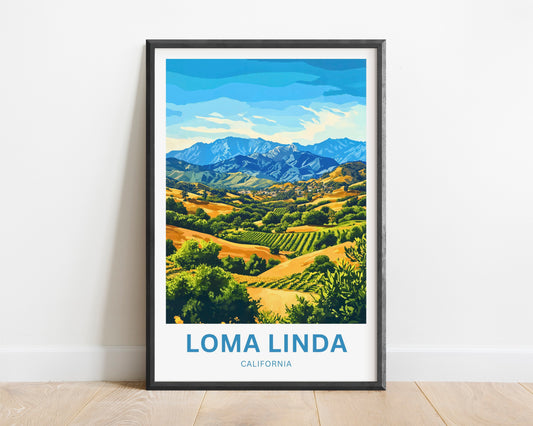 Loma Linda Travel Poster  - California Peaceful Escape