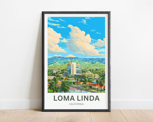 Loma Linda Travel Poster  - City of Healing and Light