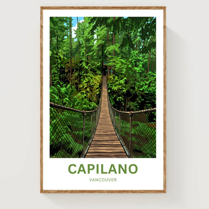 Capilano Suspension Bridge  Travel Poster - Into the canopy