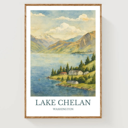 Lake Chelan, Watercolor design poster, Washington Print, Lake Chelan Wall Art