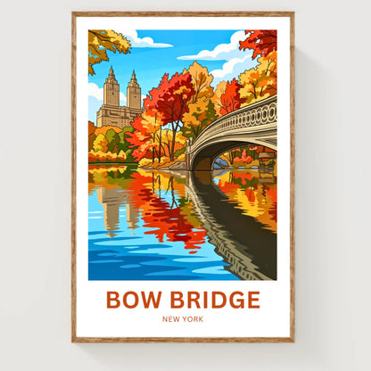 Bow Bridge  Travel Poster - Heart of Central Park