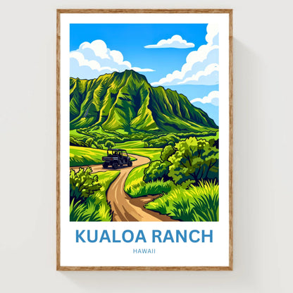 Kualoa Ranch  Travel Poster - Valleys of aloha