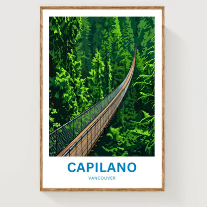 Capilano Suspension Bridge  Travel Poster - Forest crossing